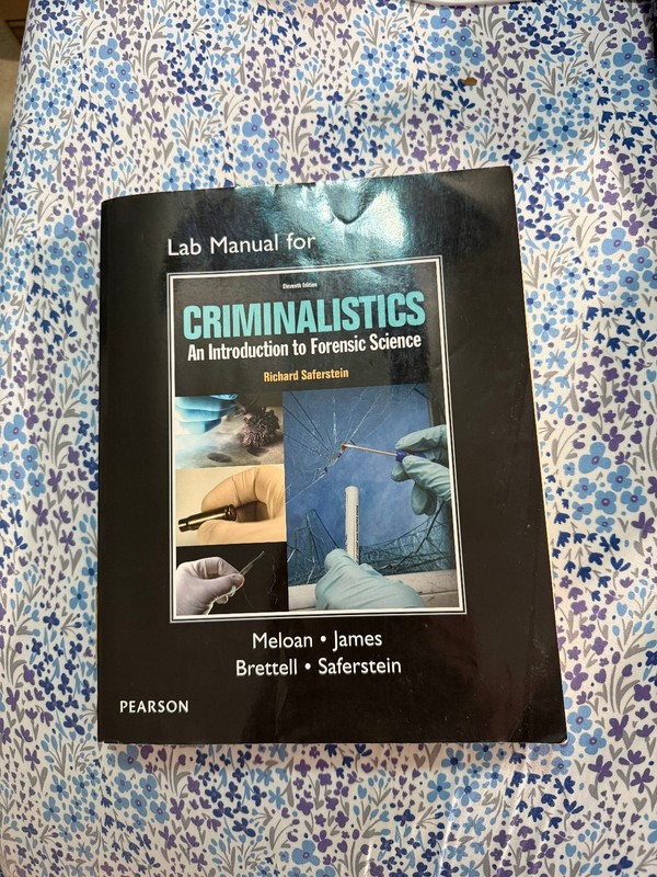 LAB MANUAL FOR CRIMINALISTICS: AN INTRODUCTION TO FORENSIC By Richard Saferstein