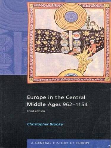 Europe in the Central Middle Ages, 962 – 1154 (A General History of – ACCEPTABLE