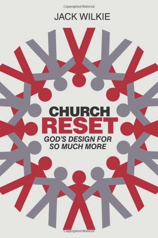 Church Reset: God’s Design for So Much More