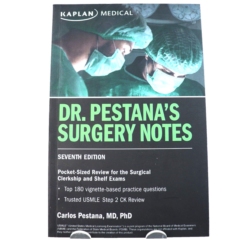 Kaplan Dr. Pestana’s Surgery Notes Pocket Sized Surgical and Shelf Exams 7th EDT