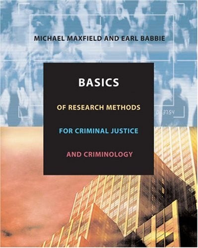 BASICS OF RESEARCH METHODS FOR CRIMINAL JUSTICE AND By Michael G. Mint