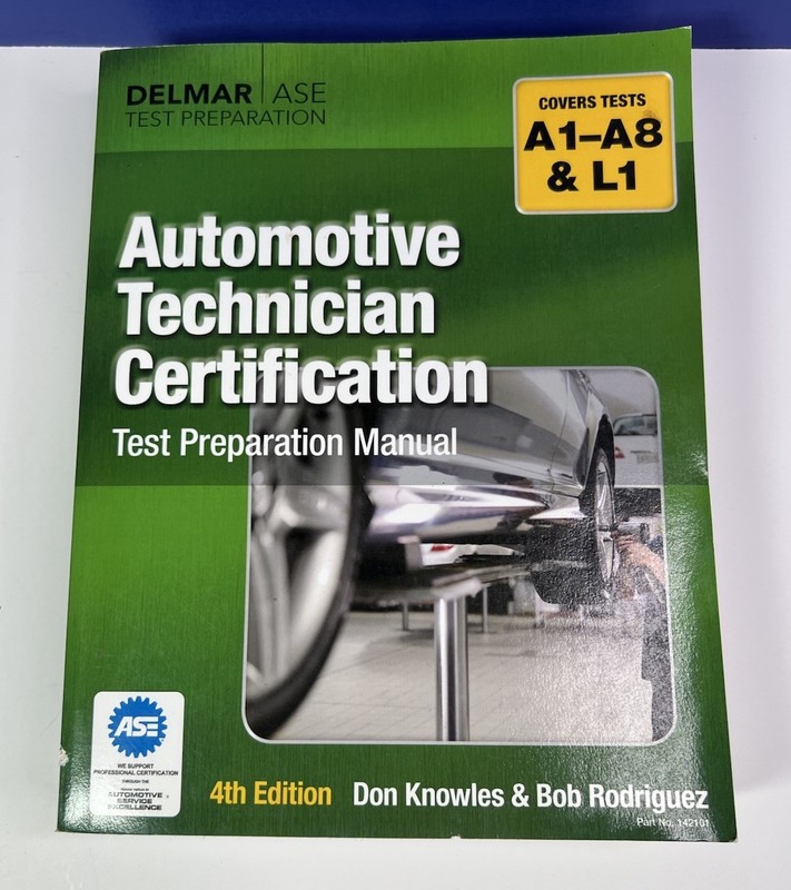 Automotive Technician Certification Test Preparation Manual Delmar ASE 4th