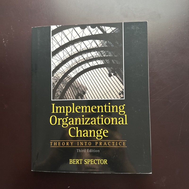 Implementing Organizational Change by Bert Spector (2012, Trade Paperback)