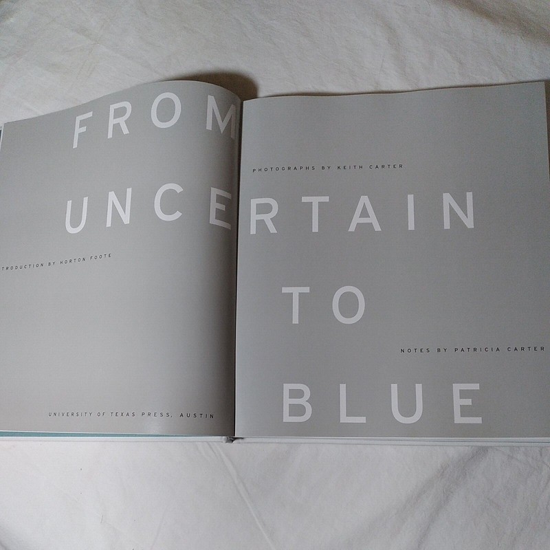 Keith Carter From Uncertain to Blue Texas Travel Memoir HC Photo Book 2011 gallery