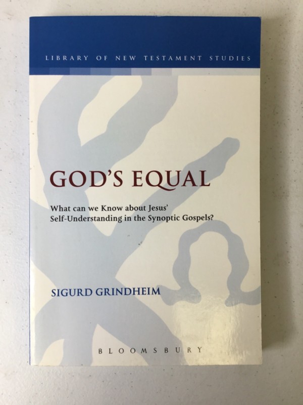 God’s Equal What Can We Know about Jesus’ Self-Understanding in the Gospel