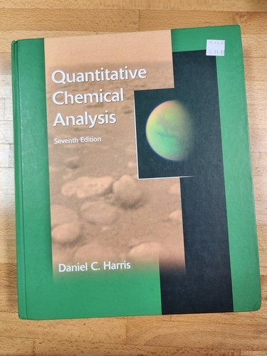 Quantitative Chemical Analysis 7th Edition by Daniel C Harris (Hardback Cover)