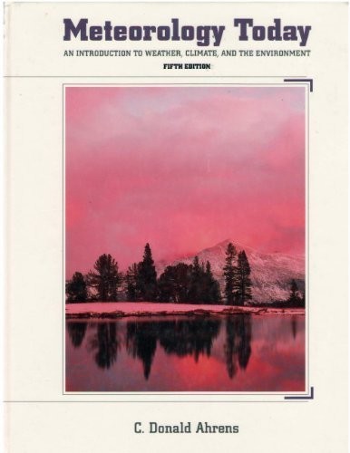 Meteorology Today: An Introduction to Weather, Climate, and the Environment