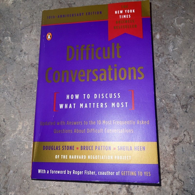 Difficult Conversations by Douglas Stone
