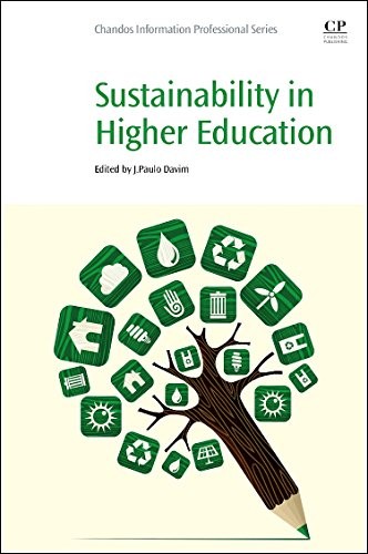 SUSTAINABILITY IN HIGHER EDUCATION By Paulo J. Davim *Excellent Condition*