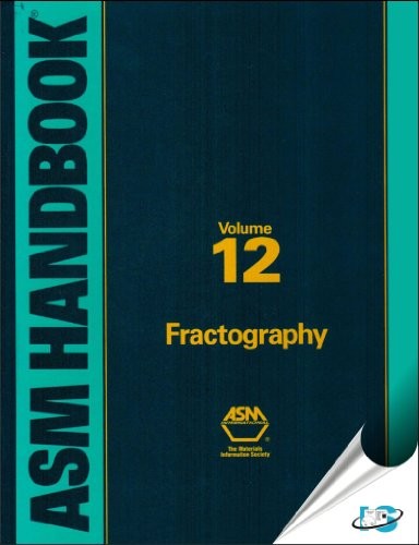 Metals Handbook: Volume 12: Fractography (Asm Handbook) by ASM International