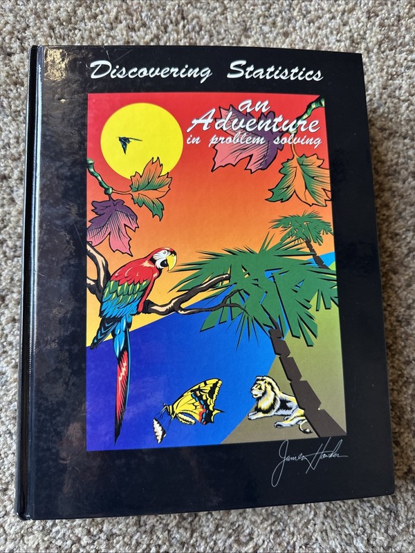 DISCOVERING STATISTICS: AN ADVENTURE IN PROBLEM SOLVING By James J. Hawkes
