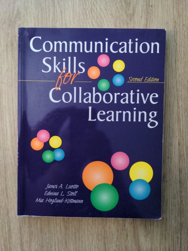 Communication Skills for Collaborative Learning by Edwina L. Stoll, James A….