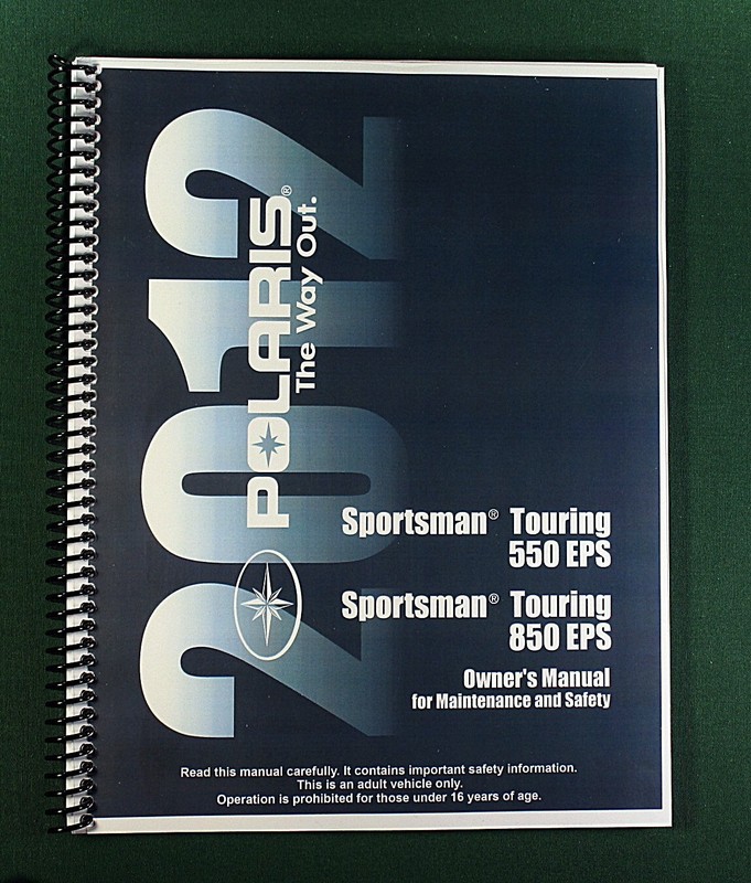 2012 Polaris Sportsman Touring 550 EPS Owner’s Manual: 151 Pages & Clear Covers!