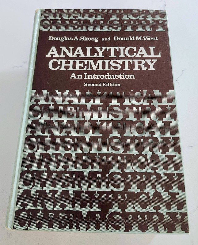Analytical Chemistry By Douglas A Skoog And Donald M West 1974 2nd edition