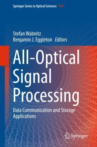 All-Optical Signal Processing : Data Communication and Storage Applications, ...