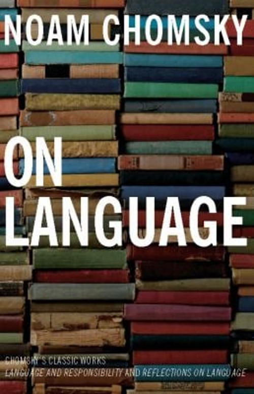 On Language Vol.1 : Chomsky’s Classic Works Language and Responsi