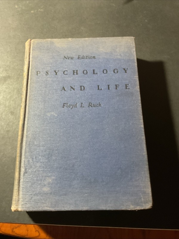 Psychology and Life by Floyd Ruch , New Editon. 1941, 25-A4815