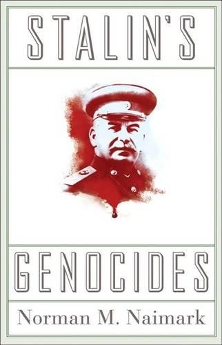 Stalin’s Genocides: 12 (Human Right…, Naimark, Norman