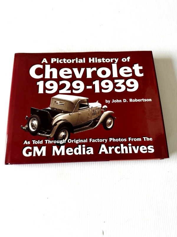 Pictorial History of Chevrolet 1929-1939 John D Robertson Book