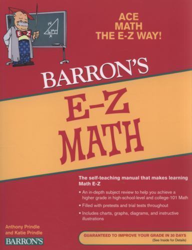 Barron’s E-Z Math by Prindle, Anthony; Prindle, Katie