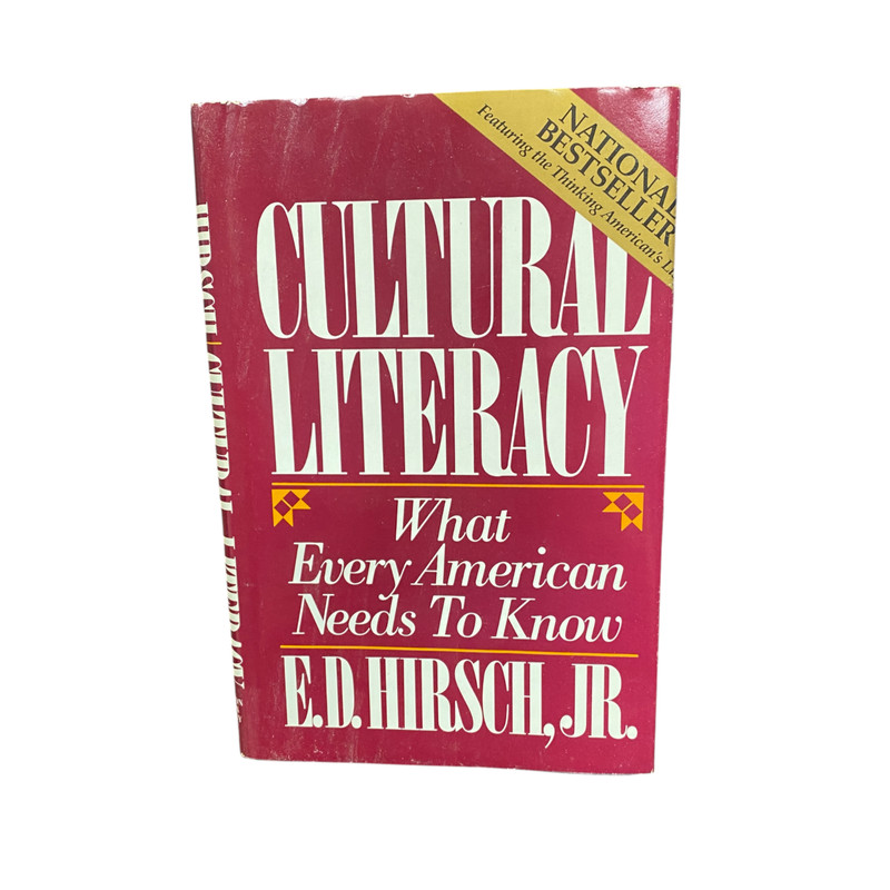 Cultural Literacy: What Every American Needs to Know – Hardcover – GOOD