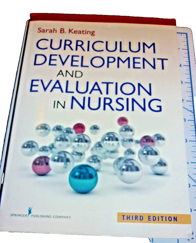 CURRICULUM DEVELOPMENT AND EVALUATION IN NURSING, THIRD By Keating Edd Mph Rn
