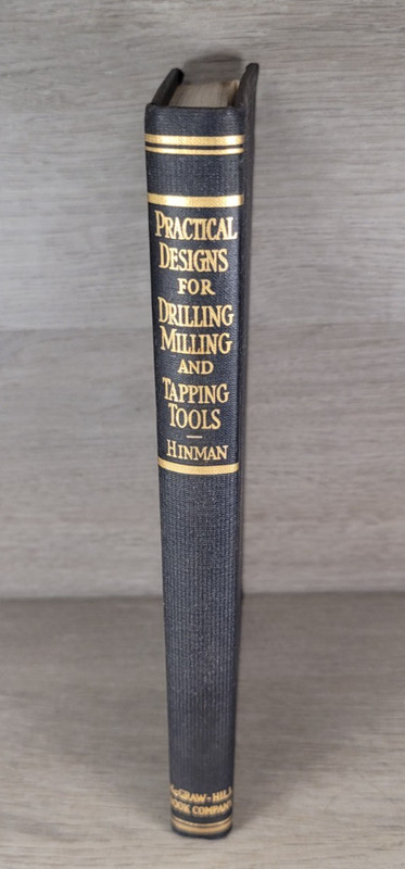 Practical Designs Drilling Milling Tapping Tools 1946 2nd Edition Hardcover