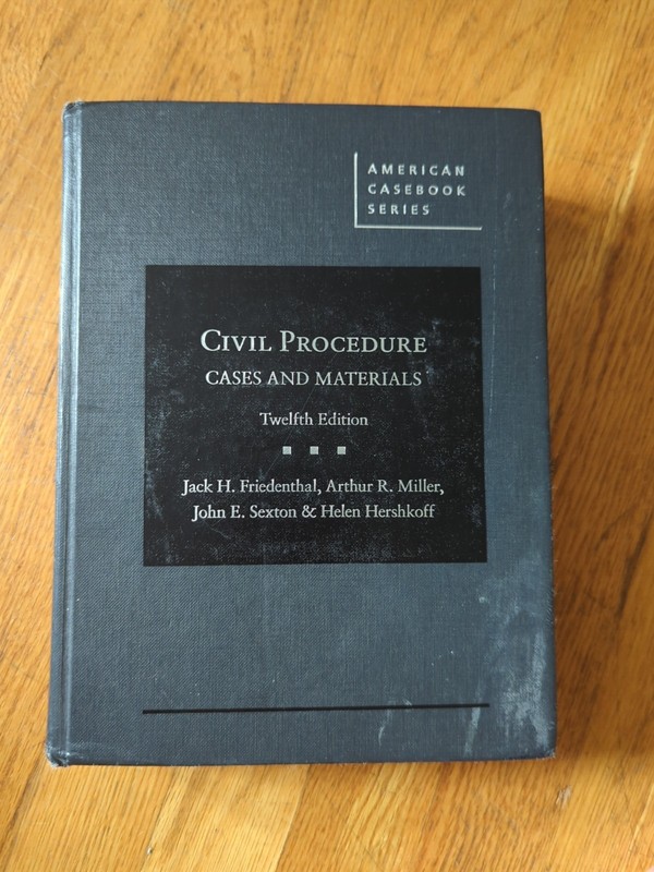 Civil Procedure: Cases and Materials (12th Edition, 2018)