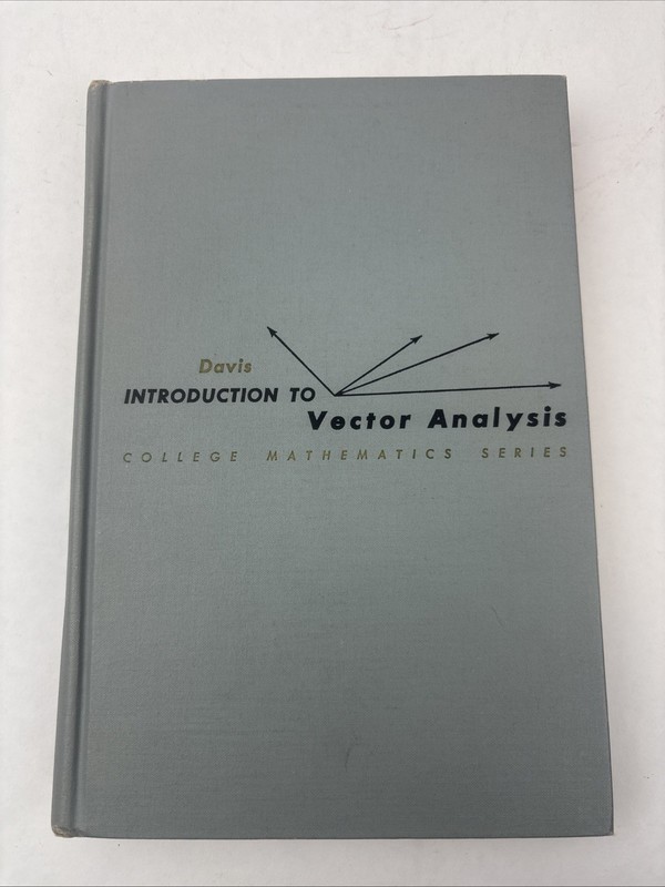 1st ed 1961 Vector Analysis Introduction College Mathematics Series Harry Davis