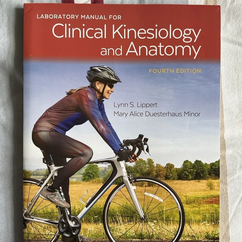 Laboratory Manual for Clinical Kinesiology and Anatomy by Mary and Lynn