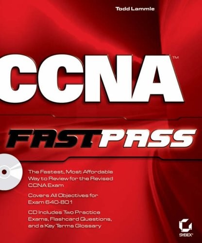CCNA Fast Pass By Todd Lammle, Sean Odom,Sybex. 025211443095