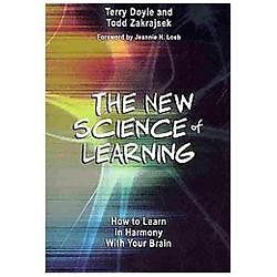 The New Science of Learning [OP]: How to Learn in Harmony With Your Brain by Zak
