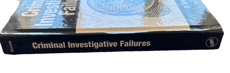 Criminal Investigative Failures by D Kim Rossmo, 2008, HC FE gallery