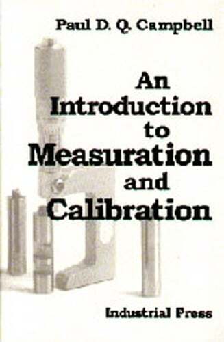 An Introduction to Measuration and Calibration by Paul Campbell: New