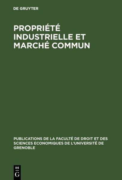 Propri?t? industrielle et march? commun