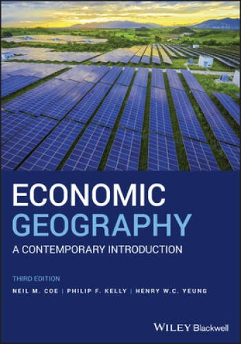 Economic Geography: A Contemporary Introduction – Paperback – VERY GOOD