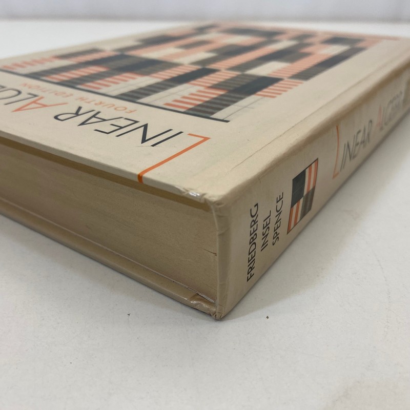 Linear Algebra Fourth Edition Stephen H Friedberg Arnold J Insel HC 2003 Math gallery