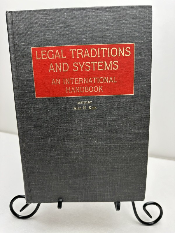 Legal Traditions And Systems: An International Handbook