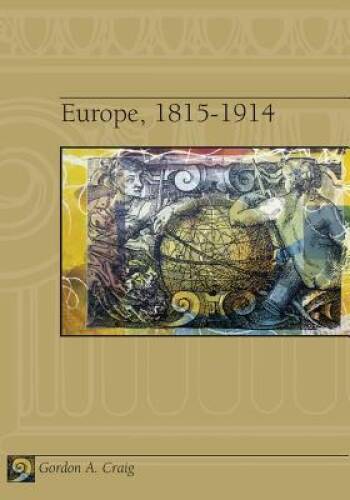 Europe, 1815-1914 – Paperback – VERY GOOD