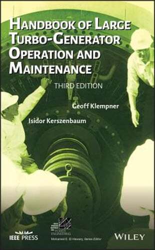 Handbook of Large Turbo-Generator Operation and Maintenance by Geoff Klempner