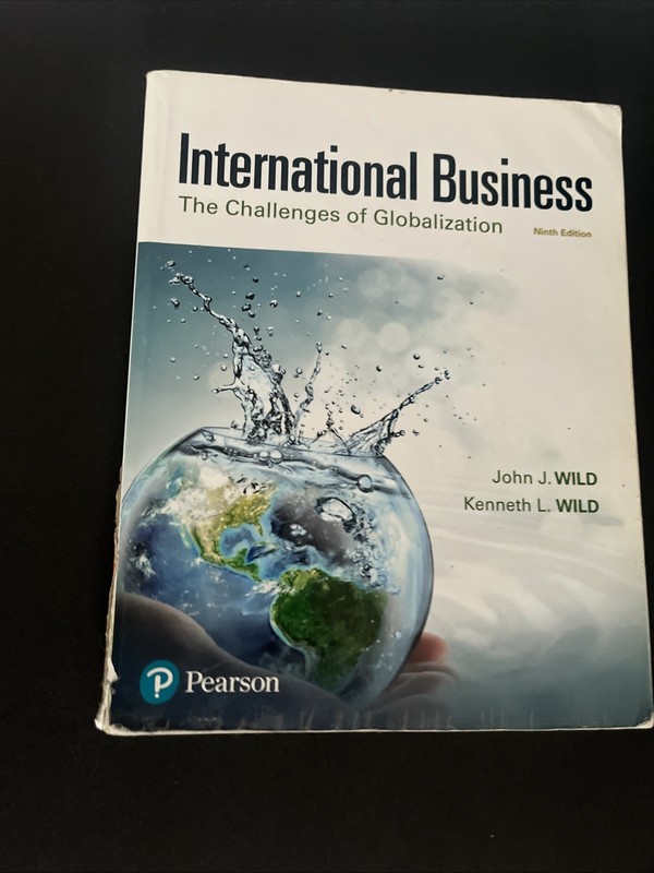 International Business : The Challenges of Globalization by Kenneth Wild