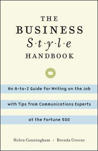 The Business Style Handbook: An A-to-Z Guide for Writing on the Job with Tip…
