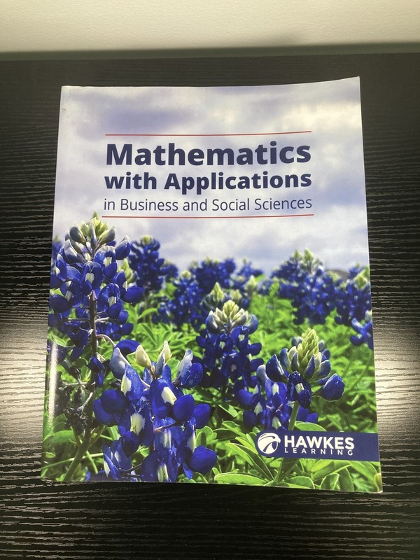Hawkes Learning – Mathematics with Applications in Business and Social Sciences