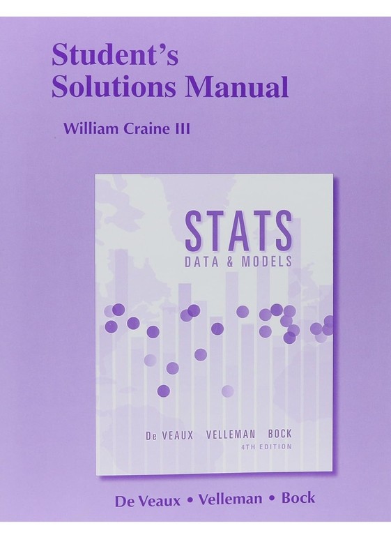 Student’s Solutions Manual for Stats: Data and Models By William Crane