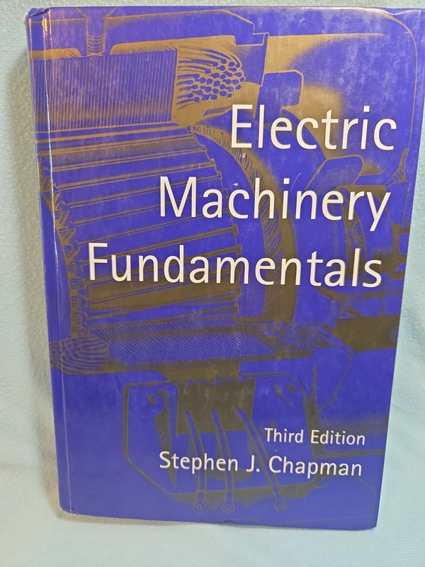 Electric Machinery Fundamentals Hardcover Stephen J. Chapman Third Edition