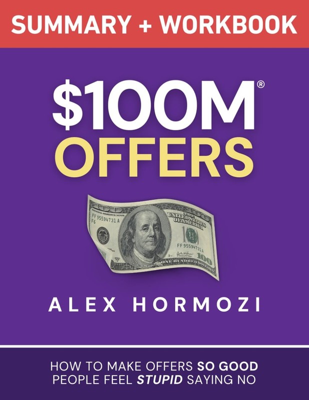 Alex Hormozi $100M Offers Workbook - How To Make Irresistible Business Offers gallery