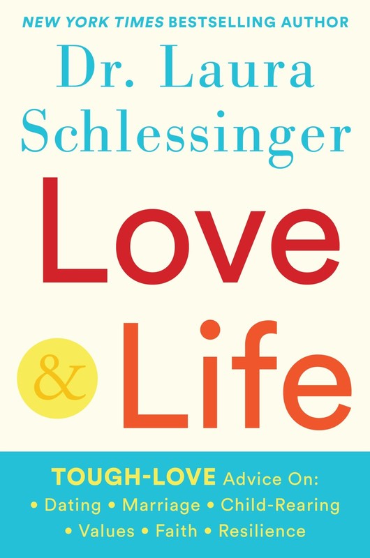 Love and Life – hardcover Schlessinger, Dr. Laura