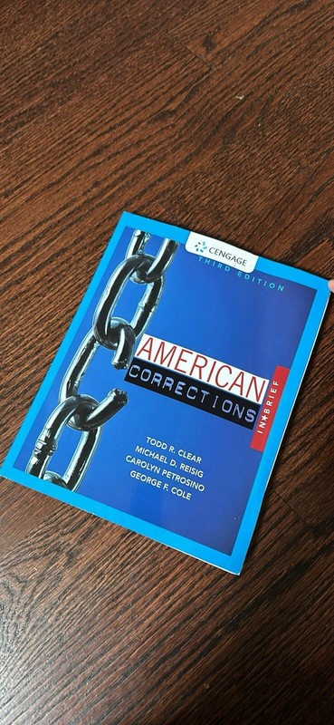 textbook- American Corrections (by Todd R. Clear)