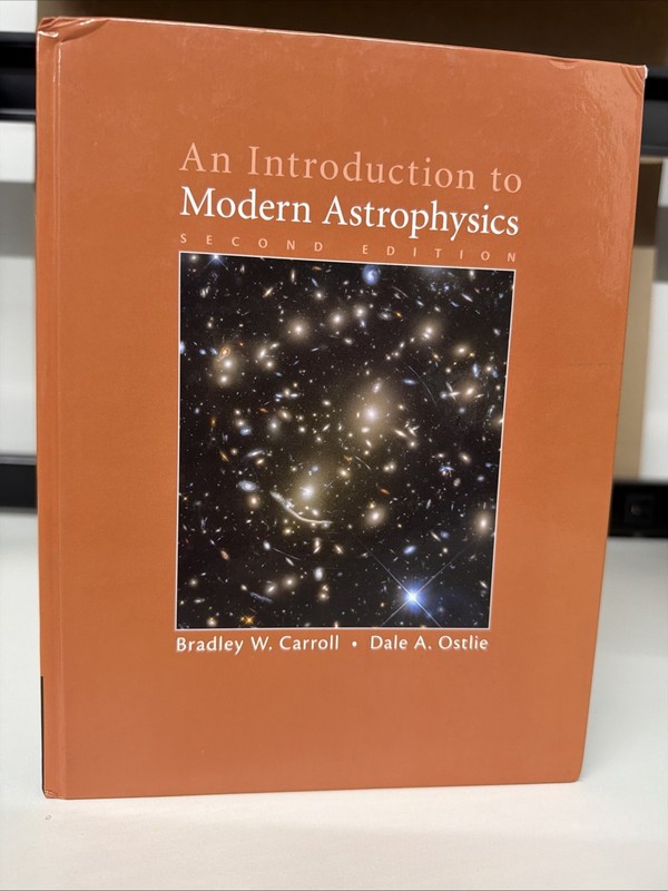 An Introduction to Modern Astrophysics Carroll Ostlie 2E. NEW/OTHER