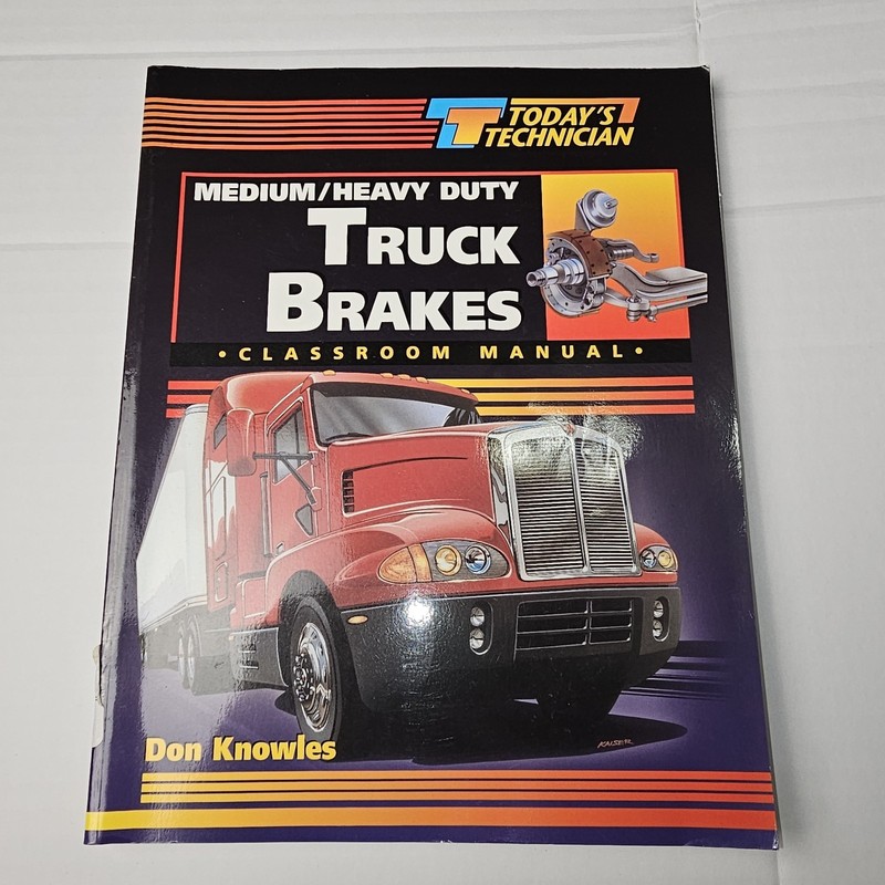 Todays Technician Medium and Heavy Truck Brakes by Don Knowles (1998, Paperback)